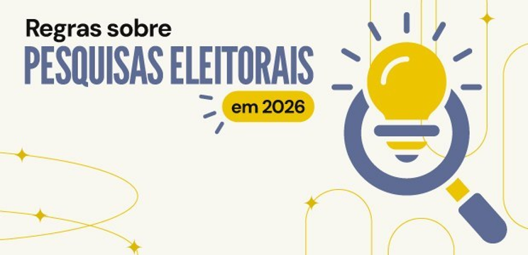 Eleições 2026: registro de pesquisas eleitorais já está em vigor desde 1º de janeiro