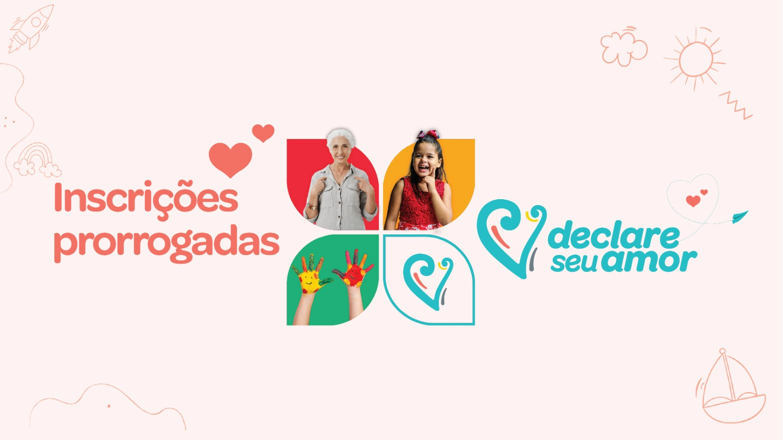 Banner de divulgação para as inscrições prorrogadas do Declare Seu Amor