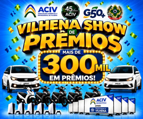 Vilhena Show de Prêmios terá mais de R$ 300 mil em prêmios e incentiva compras no comércio local