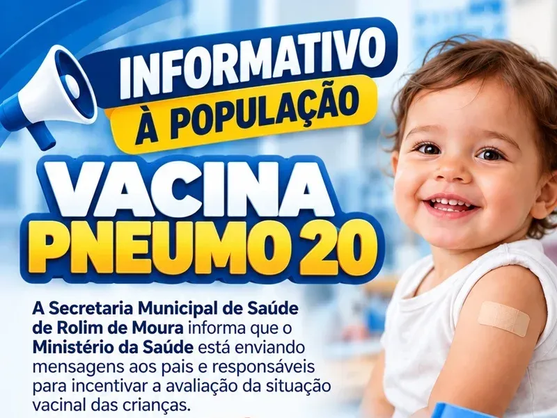 Secretaria de Saúde de Rolim de Moura orienta pais sobre vacinação infantil contra a Pneumo 20